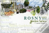 Rosny, Grandeur Nature