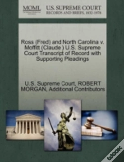 Capa do artigo Ross (Fred) And North Carolina V. Moffitt (Claude ) U.S. Supreme Court Transcript Of Record With Supporting Pleadings