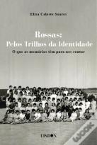 Rossas - Pelos Trilhos da Identidade