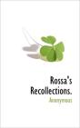 Rossa'S Recollections. - Preview