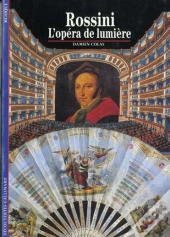 Rossini : L'Opéra De Lumière