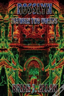 Capa do artigo Rosslyn: Between Two Worlds