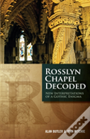 Rosslyn Chapel Decoded
