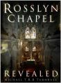 Rosslyn Chapel Revealed - Preview