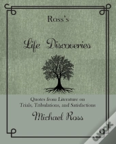 Ross'S Life Discoveries