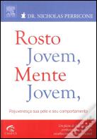 Rosto Jovem, Mente Jovem