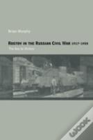 Rostov In The Russian Civil War, 1917-1920