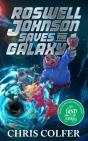 Roswell Johnson Saves The Galaxy! - Preview