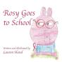 Rosy Goes To School - Preview