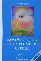 Rosyange Joly Et La Plume De Cristal