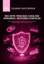 Rota Cripto: Privacidade Elevada Para Empresários E Investidores Estratégicos - Preview