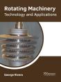 Rotating Machinery: Technology And Applications - Preview