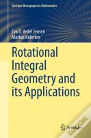 Rotational Integral Geometry And Its Applications