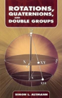 Rotations, Quaternions, And Double Groups - Preview