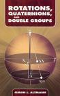 Rotations, Quaternions, And Double Groups - Preview