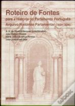 Roteiro de Fontes Para a História do Parlamento Português