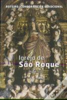 Roteiro Iconográfico e Devocional da Igreja de São Roque