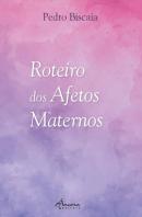 Roteiros dos Afetos Maternos