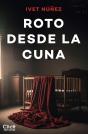 Roto Desde La Cuna - Preview