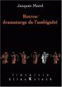 Rotrou, Dramaturge De L'Ambiguïté - Preview