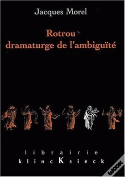 Capa do artigo Rotrou, Dramaturge De L'Ambiguïté
