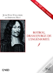 Rotrou, Dramaturge De L'Ingéniosité