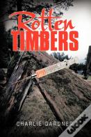 Rotten Timbers
