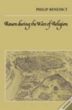 Capa do artigo Rouen During The Wars Of Religion