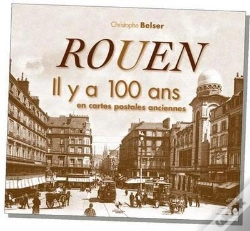 Capa do artigo Rouen Il Y A 100 Ans