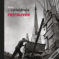 Capa do artigo Rouen, La Cathédrale Retrouvée