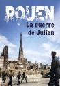 Rouen, La Guerre De Julien - Preview