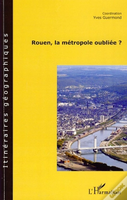 Capa do artigo Rouen, La Métropole Oubliée ?