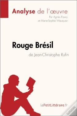 Capa do artigo Rouge Brésil De Jean-Christophe Rufin (Analyse De L'Œuvre)