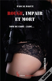 Capa do artigo Rouge, Impair Et Mort, Nom De Code : Jade...