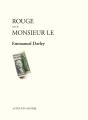 Rouge ; Monsieur Le - Preview