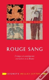 Rouge Sang ; La Couleur Pourpre En Grèce Et À Rome