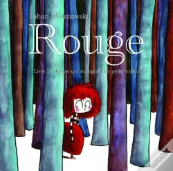 Capa do artigo Rouge T.1 ; L'Ogre Qui Mangeait Les Petits Enfants
