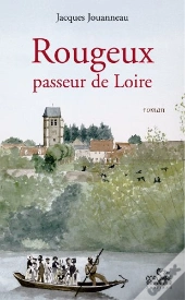 Rougeux, Passeur De Loire