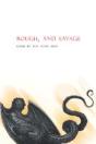 Rough, And Savage - Preview