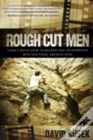 Rough Cut Men