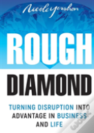 Rough Diamond