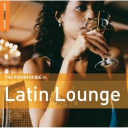 Capa do artigo Rough Guide To Latin Lounge - CD