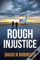 Rough Injustice