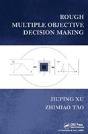 Rough Multiple Objective Decision Making - Preview