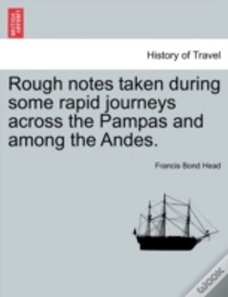 Capa do artigo Rough Notes Taken During Some Rapid Journeys Across The Pampas And Among The Andes.