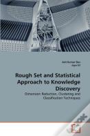 Rough Set And Statistical Approach To Knowledge Discovery