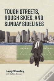 Capa do artigo Rough Streets, Tough Skies, And Sunday Sidelines