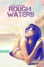 Rough Waters - Preview