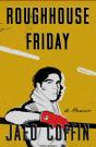 Roughhouse Friday - Preview