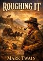 Roughing It - By Mark Twain - Preview